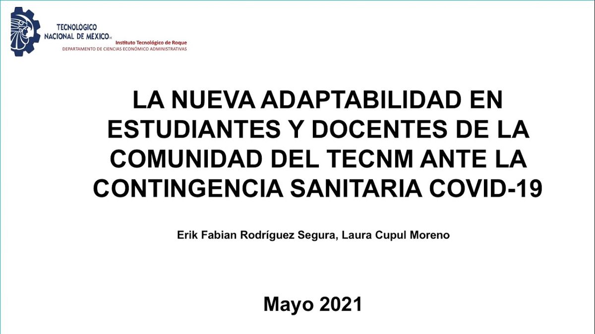 CTM097 - La Nueva Adaptabilidad en Estudiantes y Docentes de la Comunidad del TECNM ante la Conting…