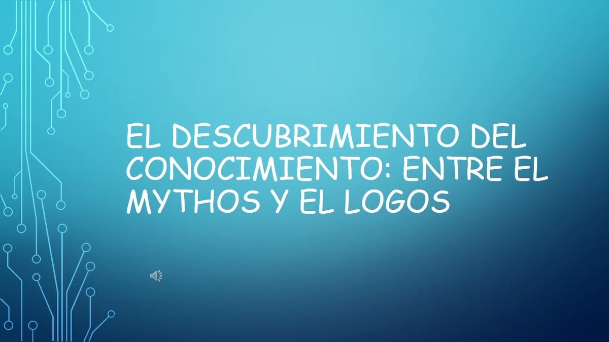 MOR253 - El Descubrimiento del Conocimiento: Entre el Mythos y el Logos