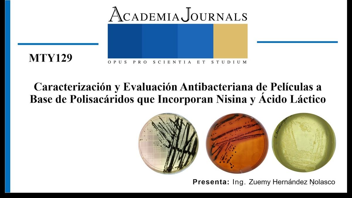 MTY129 - Caracterización y Evaluación Antibacteriana de Películas a Base de Polisacáridos que …