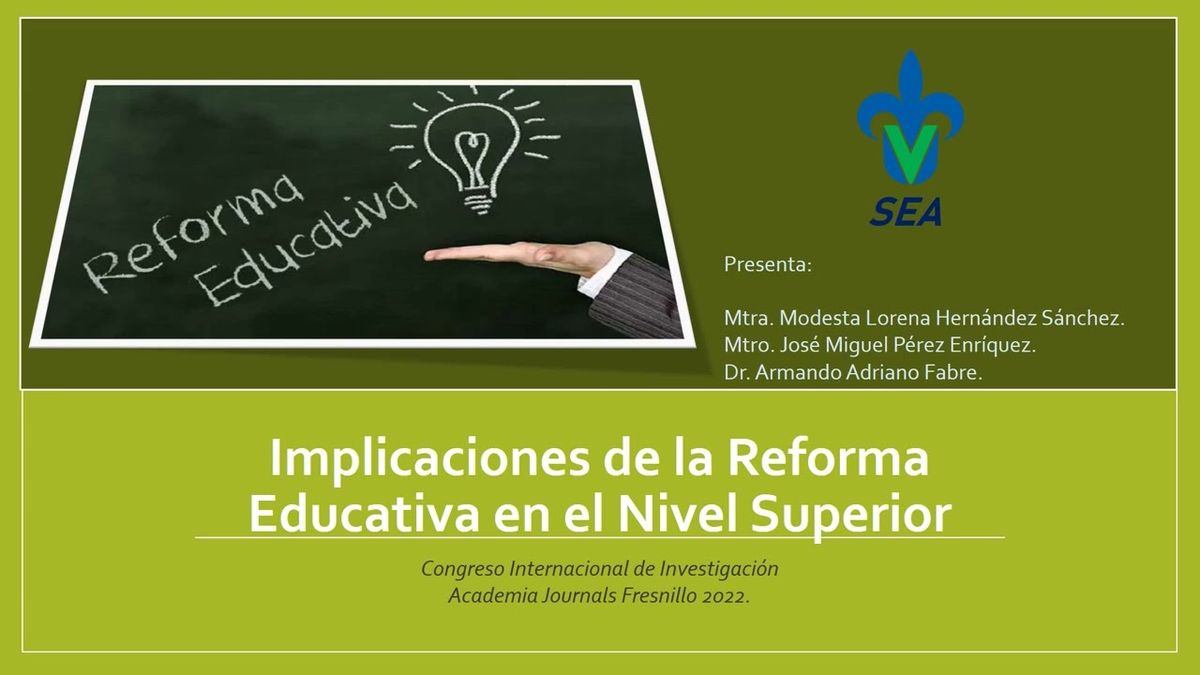 FRS134 - Implicaciones de la Reforma Educativa en el Nivel Superior