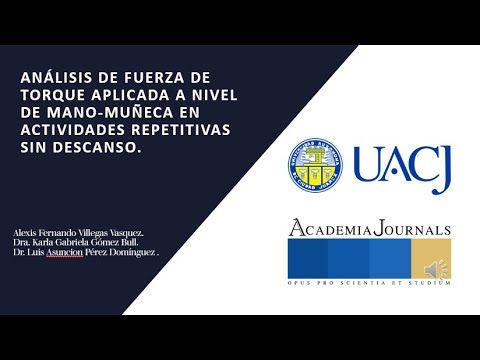 CHM041 - Análisis de Fuerza de Torque Aplicada a Nivel de Mano-Muñeca en Actividades repetitivas …
