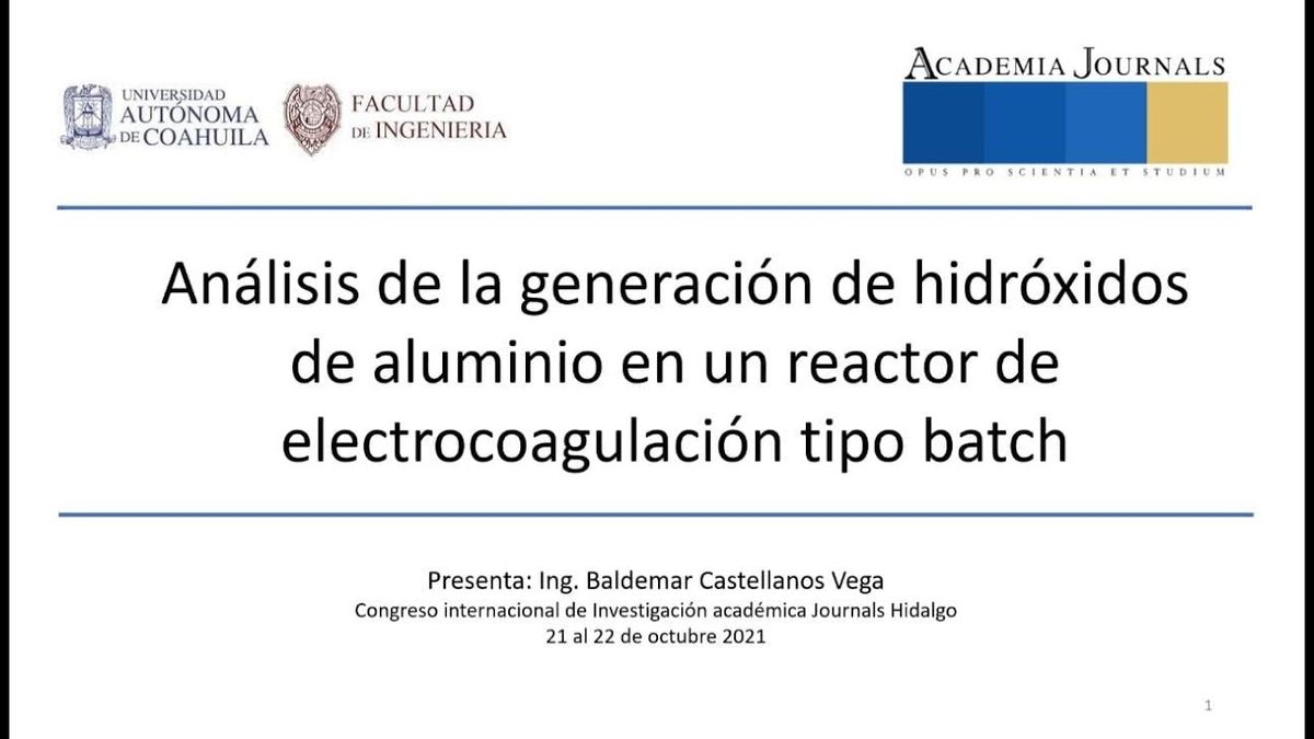 HID167 - Análisis de la Generación de Hidróxidos de Aluminio en un Reactor de Electrocoagulació…