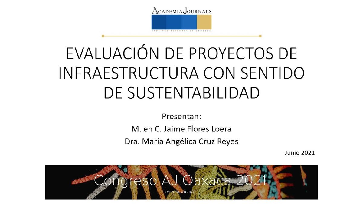 OAX048 - Evaluación de Proyectos de Infraestructura con Sentido de Sustentabilidad