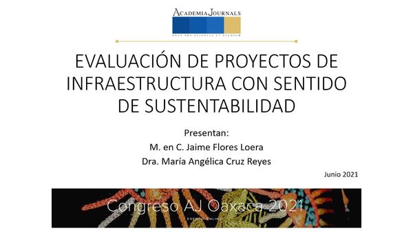 OAX048 - Evaluación de Proyectos de Infraestructura con Sentido de Sustentabilidad