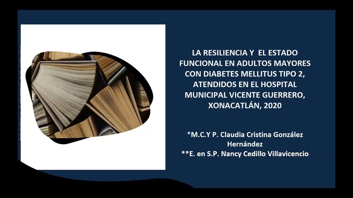 HID489 - La Resiliencia y el Estado Funcional en Adultos Mayores con Diabetes Mellitus Tipo 2, Aten…