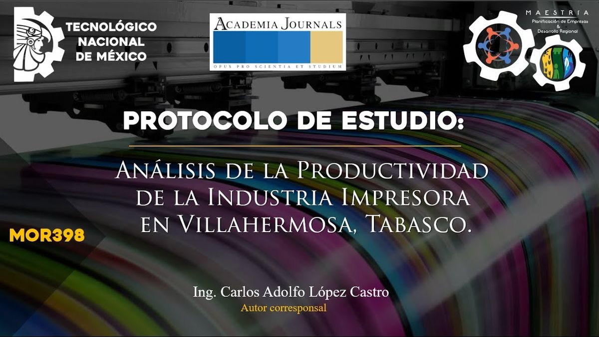 MOR398 - Protocolo de Estudio: Análisis de la Productividad de la Industria Impresora en Villaherm…