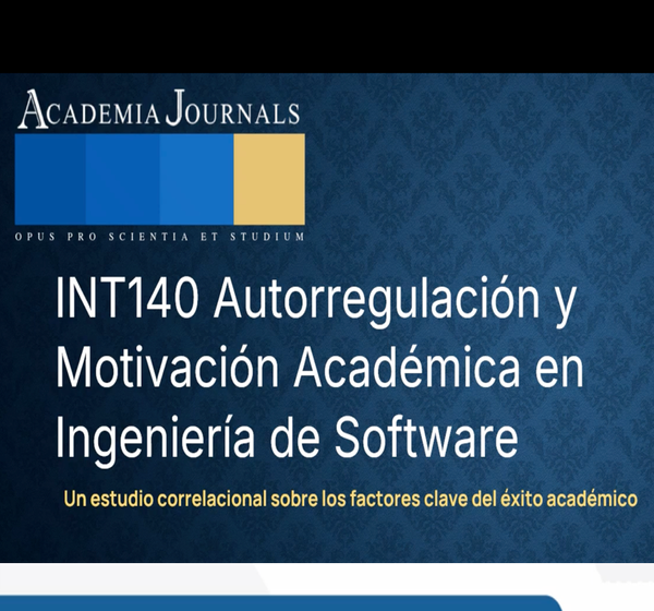 INT140- Autorregulación y Motivación Académica en Estudiantes de Ingeniería de Software: Un Est…