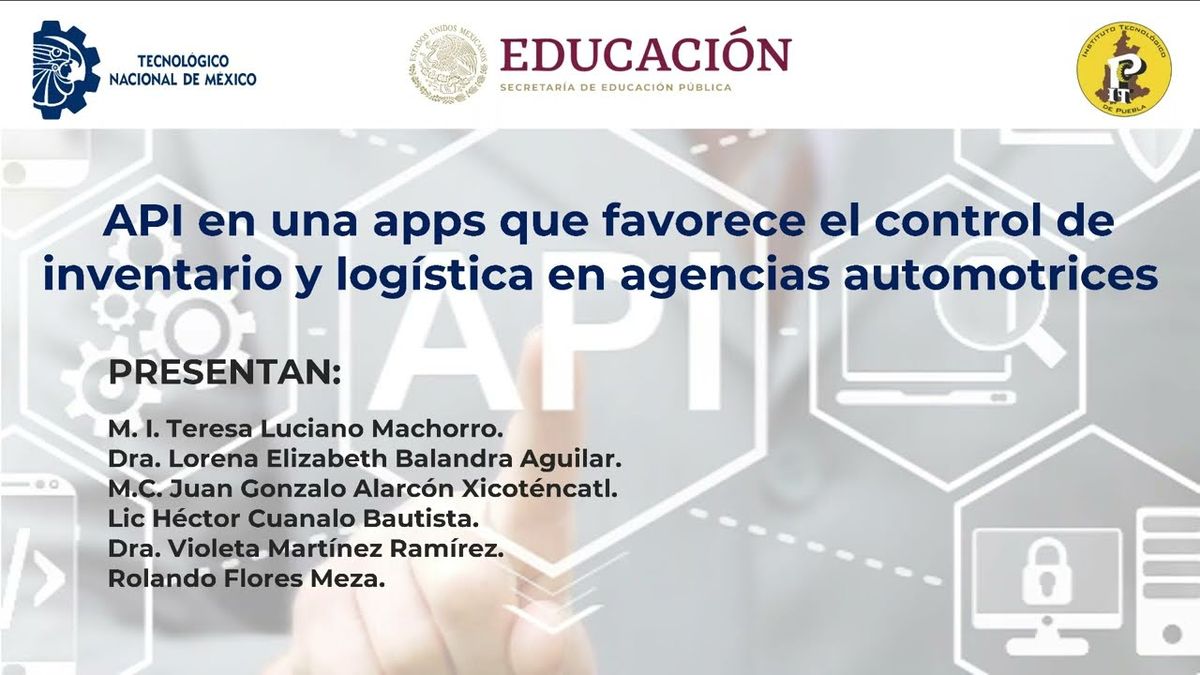 ITP208 - API en una Apps que Favorece el Control de Inventario y Logística en Agencias Automotric…