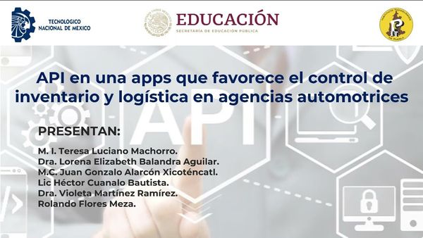ITP208 - API en una Apps que Favorece el Control de Inventario y Logística en Agencias Automotric…