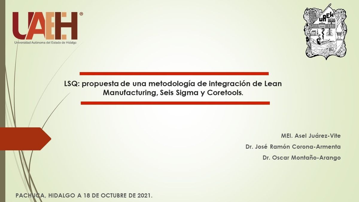 HID341 - LSQ: Propuesta de una metodología de integración de Lean Manufacturing, Seis Sigma y Cor…