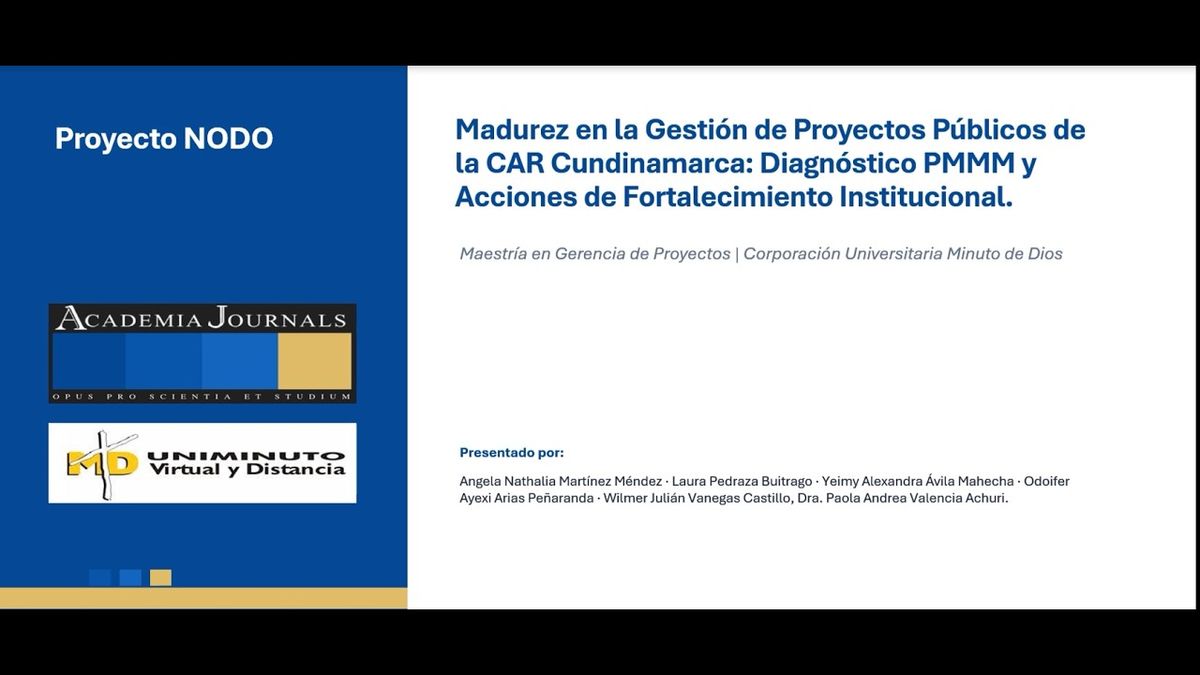 CHE122- Madurez en la Gestión de Proyectos Públicos de la CAR Cundinamarca: Diagnóstico PMMM y A…