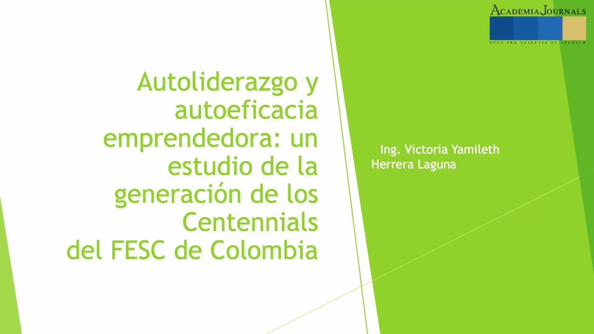 CEL093 - Autoliderazgo y Autoeficacia Emprendedora: Un Estudio de la Generación de los Centennials…