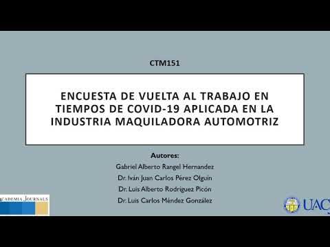 CTM151 - Encuesta de Vuelta al Trabajo en Tiempos de COVID-19 Aplicada en la Industrial Maquiladora…