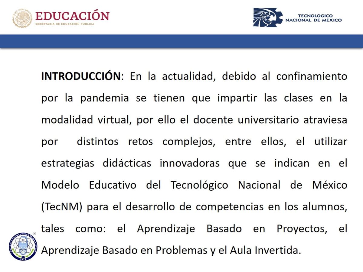 CCC-586 - IMPACTO DE LAS ESTRATEGIAS DIDÁCTICAS INNOVADORAS DEL TECNM EN LAS CLASES VIRTUALES DE L…