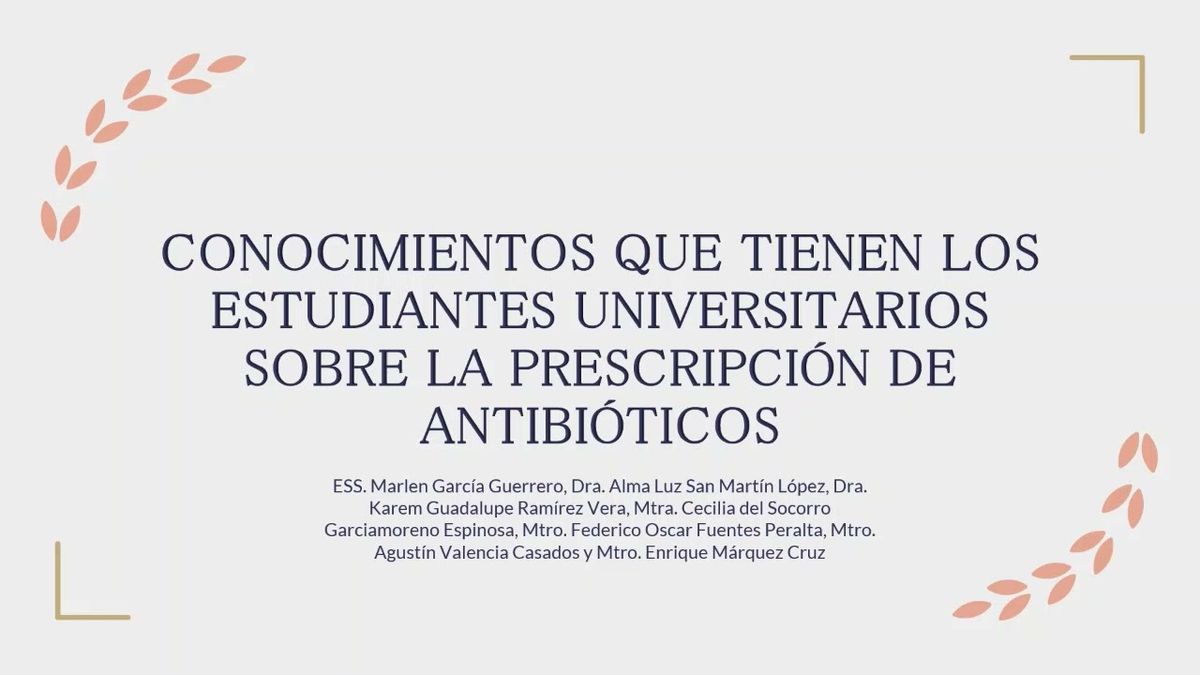 PUE199 - Conocimientos que Tienen los Estudiantes Universitarios sobre la Prescripción de Antibió…