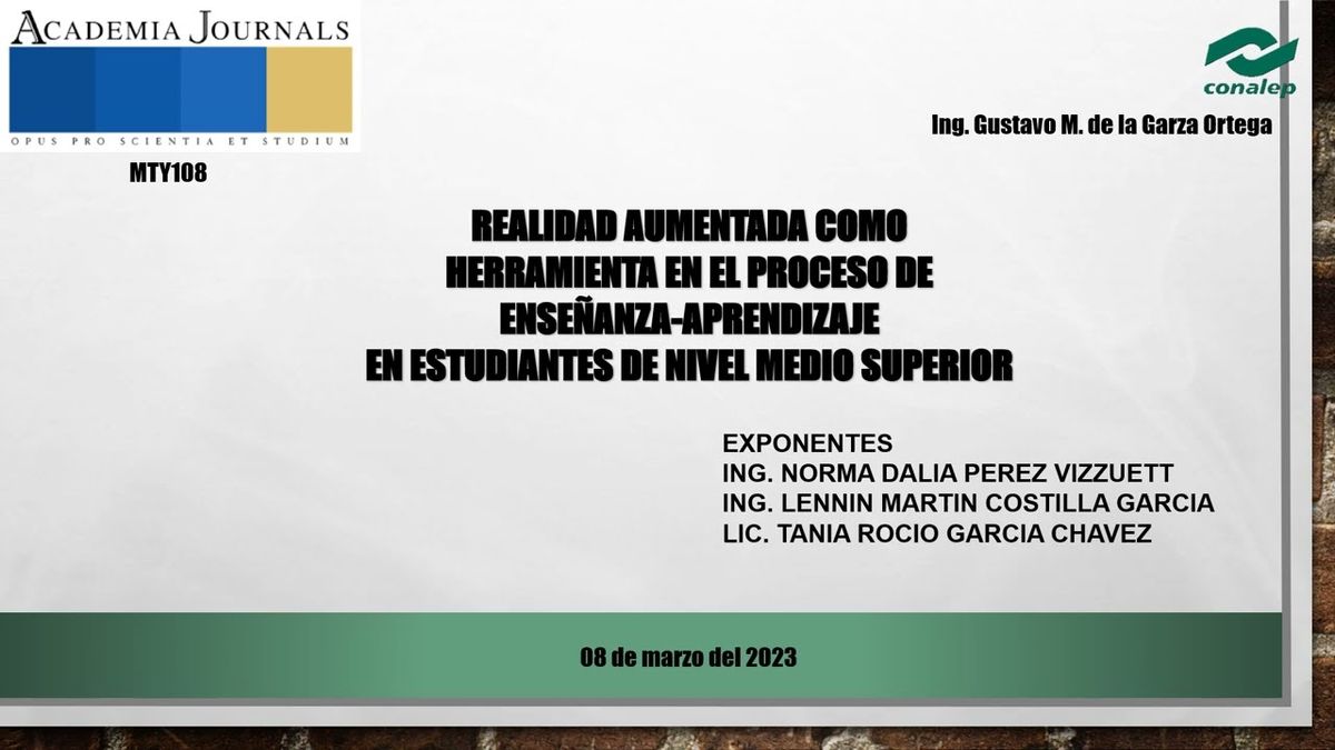 MTY108 - Realidad Aumentada como Herramienta en el Proceso de Enseñanza–Aprendizaje en Estudian…