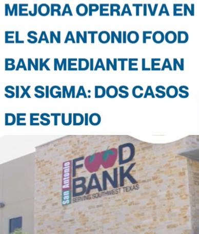 INT067- Applying Lean Six Sigma to Improve Operational Efficiency at the San Antonio Food Bank: Two…