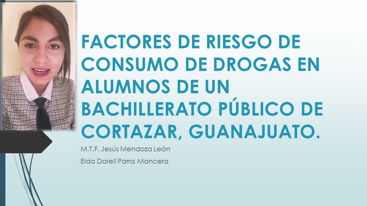 MOR078 - Factores de Riesgo de Consumo de Drogas en Alumnos de un Bachillerato Público de Cortazar…