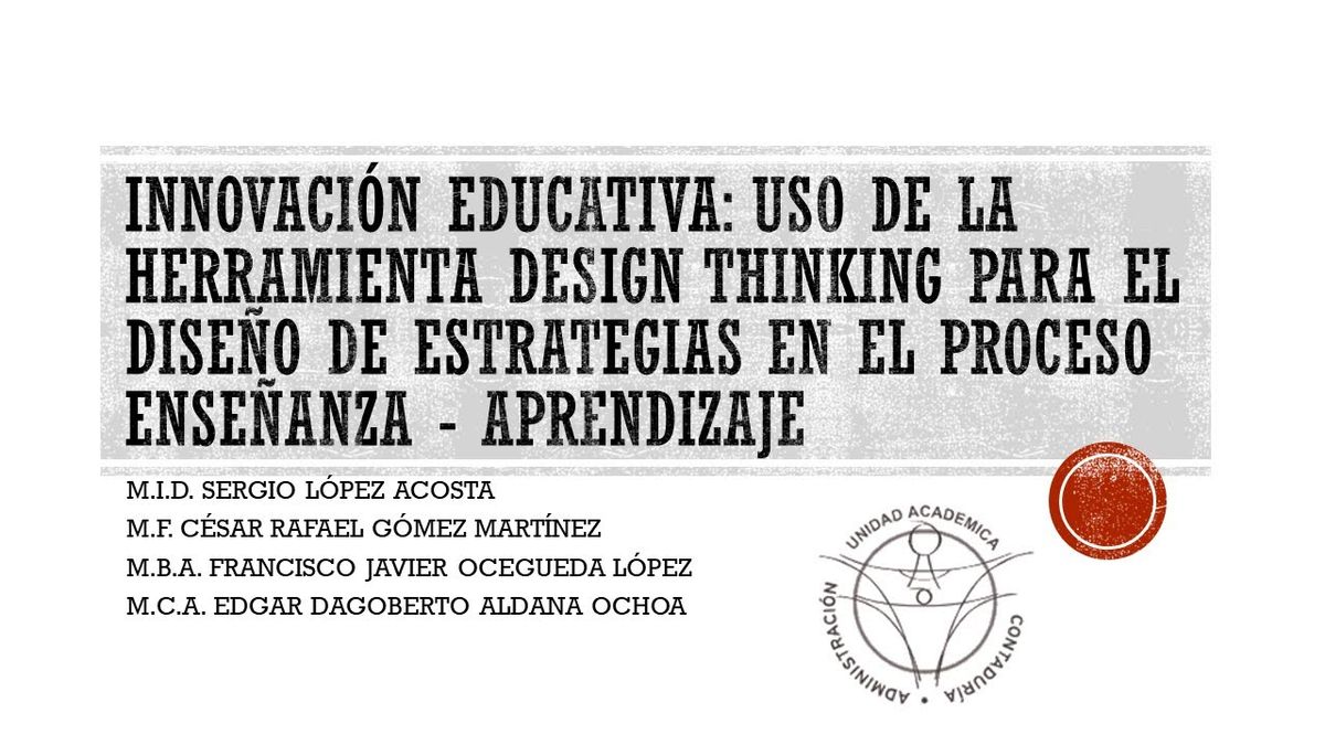 HID449 - Innovación Educativa: Uso de la Herramienta Design Thinking para el Diseño de Estrategia…