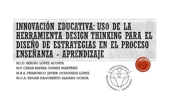 HID449 - Innovación Educativa: Uso de la Herramienta Design Thinking para el Diseño de Estrategia…