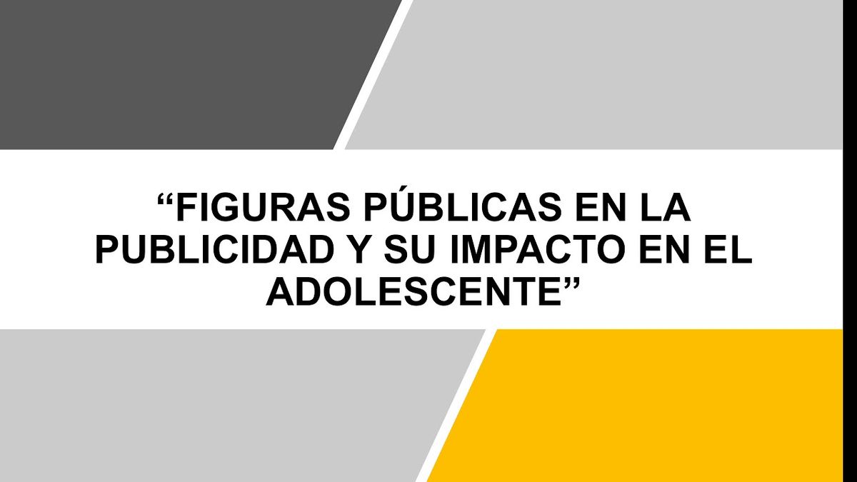 CCC-309 - FIGURAS PÚBLICAS EN LA PUBLICIDAD Y SU IMPACTO EN EL ADOLESCENTE