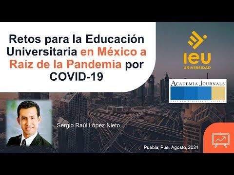 PUE053 - Retos para la Educación Universitaria en México a Raíz de la Pandemia por COVID-19