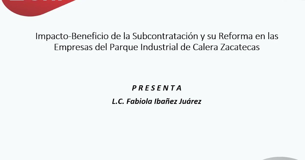 FRS067 - Impacto-Beneficio de la Subcontratación y su Reforma en las Empresas del Parque Industria…