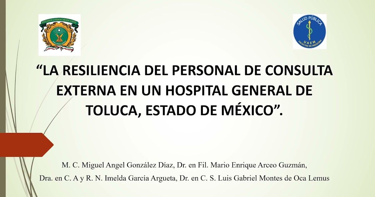 MOR223 - La Resiliencia del Personal de Consulta Externa en un Hospital General de Toluca, Estado d…