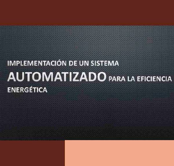 CMX218 - Implementación de un Sistema Automatizado para la Eficiencia Energética