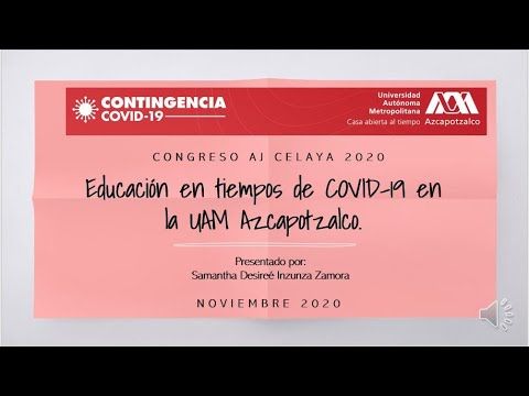 CCC-444 - EDUCACIÓN EN TIEMPOS DE COVID-19 EN LA UAM AZCAPOTZALCO