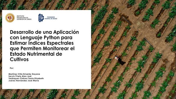 HLG226 - Desarrollo de una Aplicación con Lenguaje Python para Estimar Índices Espectrales que P…