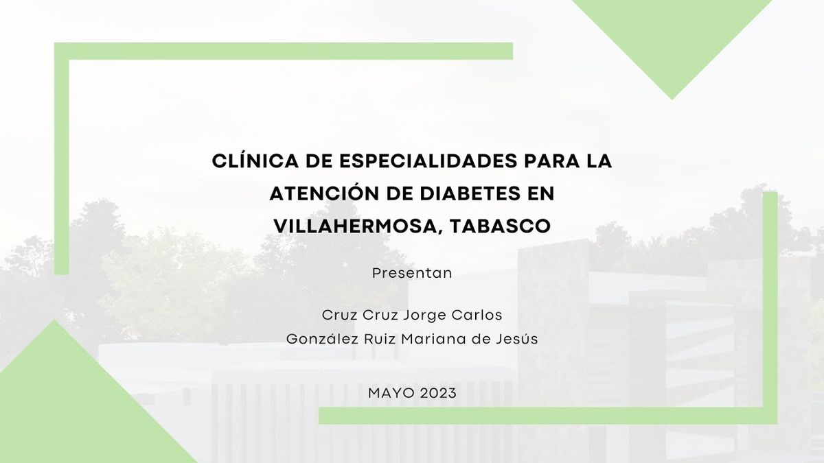 CHM024 - Clínica de Especialidades para la Atención de Diabetes en Villahermosa, Tabasco