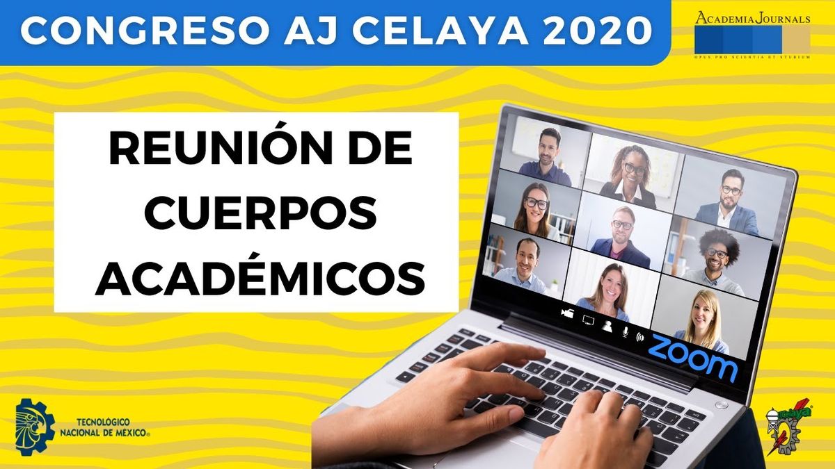 Reunión de Cuerpos Académicos - Congreso AJ Celaya 2020