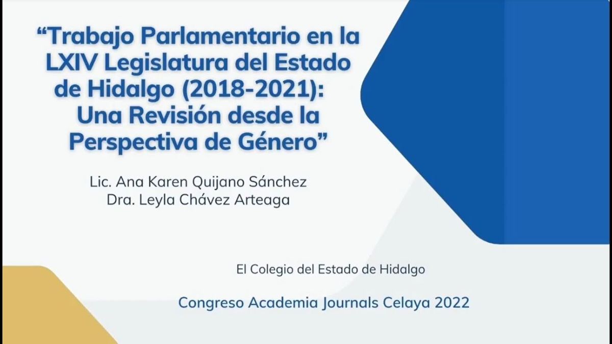 CEL371 - Trabajo Parlamentario en la LXIV Legislatura del Estado de Hidalgo (2018-2021): Una Revis…