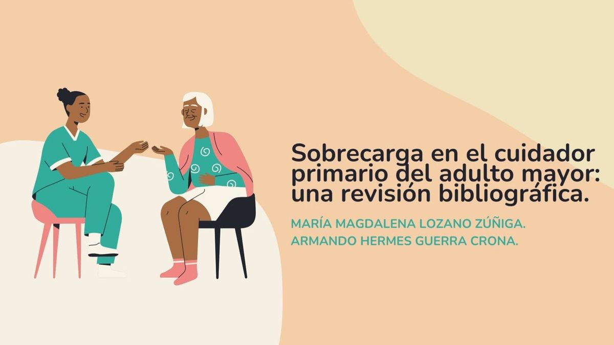 HLG326 - Sobrecarga en el Cuidador Primario del Adulto Mayor: Una Revisión Bibliográfica