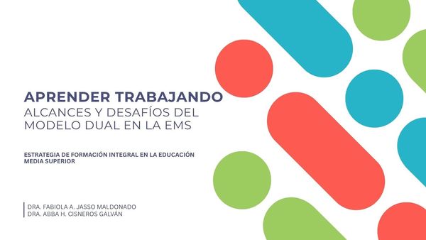 NUE070- Aprender Trabajando: Alcances y Desafíos del Modelo Dual como Estrategia de Formación Int…