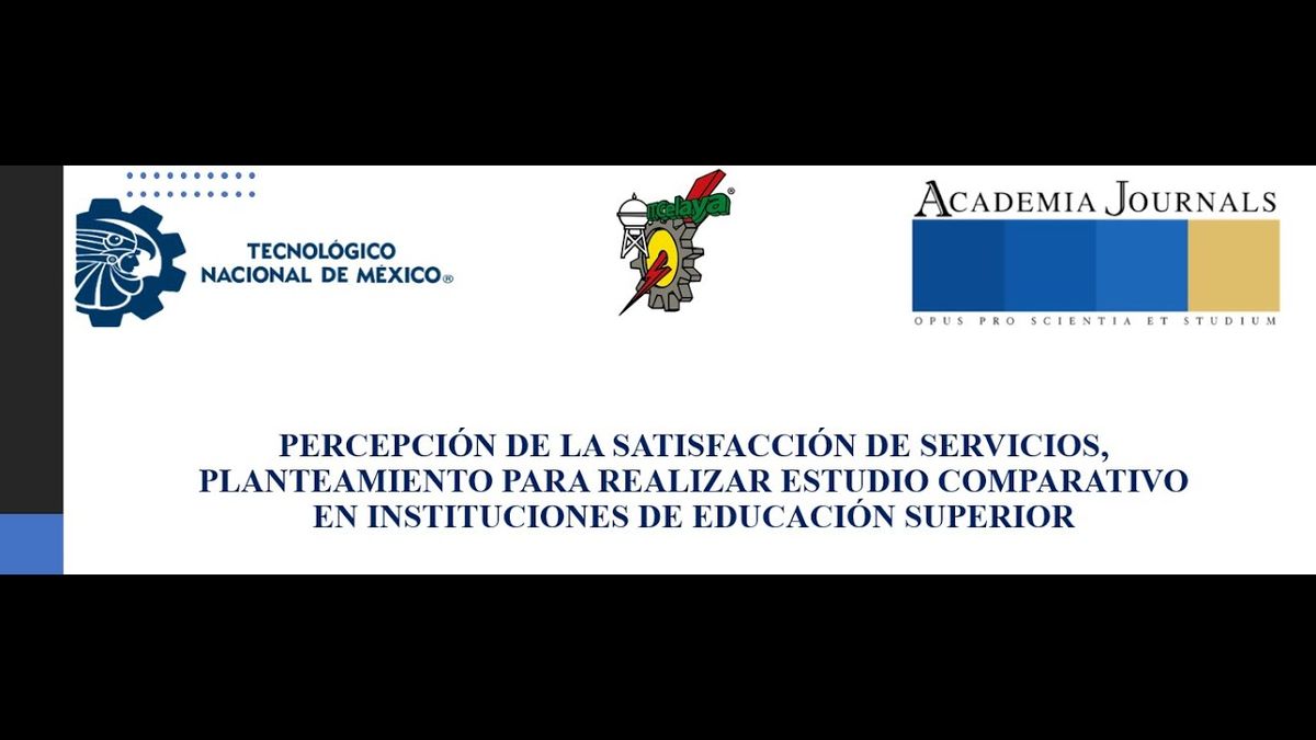 CCC-217 - PERCEPCIÓN DE LA SATISFACCIÓN DE SERVICIOS, PLANTEAMIENTO PARA REALIZAR ESTUDIO COMPARA…