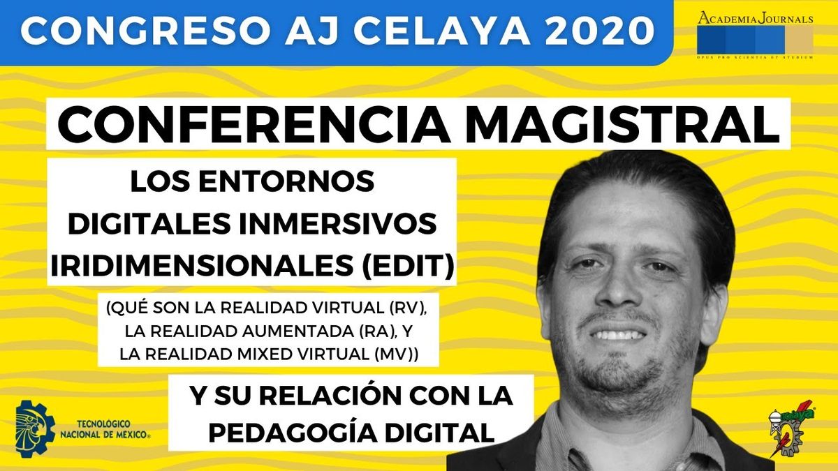 Conferencia Magistral - Los entornos digitales inmersivos tridimensionales (EDIT) y su relación co…