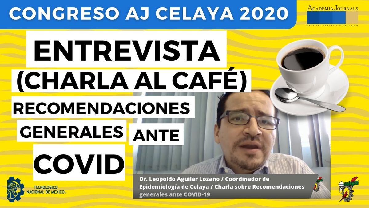 Entrevista (Charla al Café) - Recomendaciones generales ante COVID