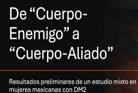 INT159- De “Cuerpo-Enemigo” a “Cuerpo-Aliado”: Vivencias de Mujeres con Diabetes Tipo 2 en …