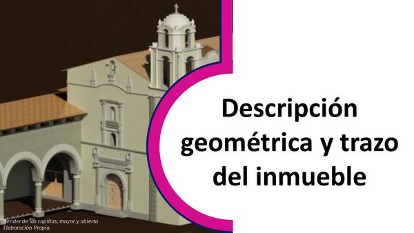 H237 - PROPUESTA DE INTERVENCIÓN DE LAS CAPILLAS FRANCISCANAS DEL CONJUNTO VIRREINAL DEL SIGLO XVI…