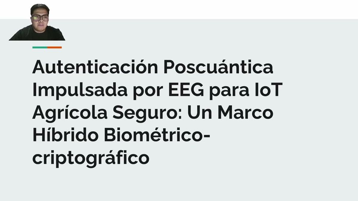 ZTP236 - Autenticación Poscuántica Impulsada por EEG para IoT Agrícola Seguro: Un Marco Híbrido…
