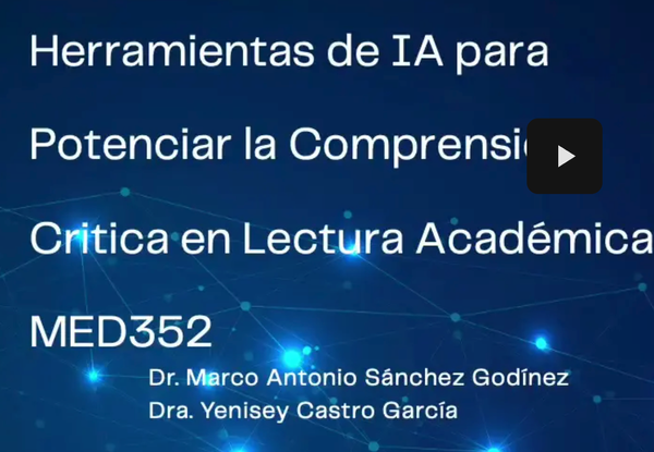MED352 - Herramientas de IA para Potenciar la Comprensión Critica en Lectura Académica