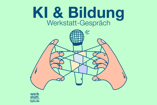 Werkstatt-Gespräch – KI & Bildung | Bildungsalltag | bpb.de