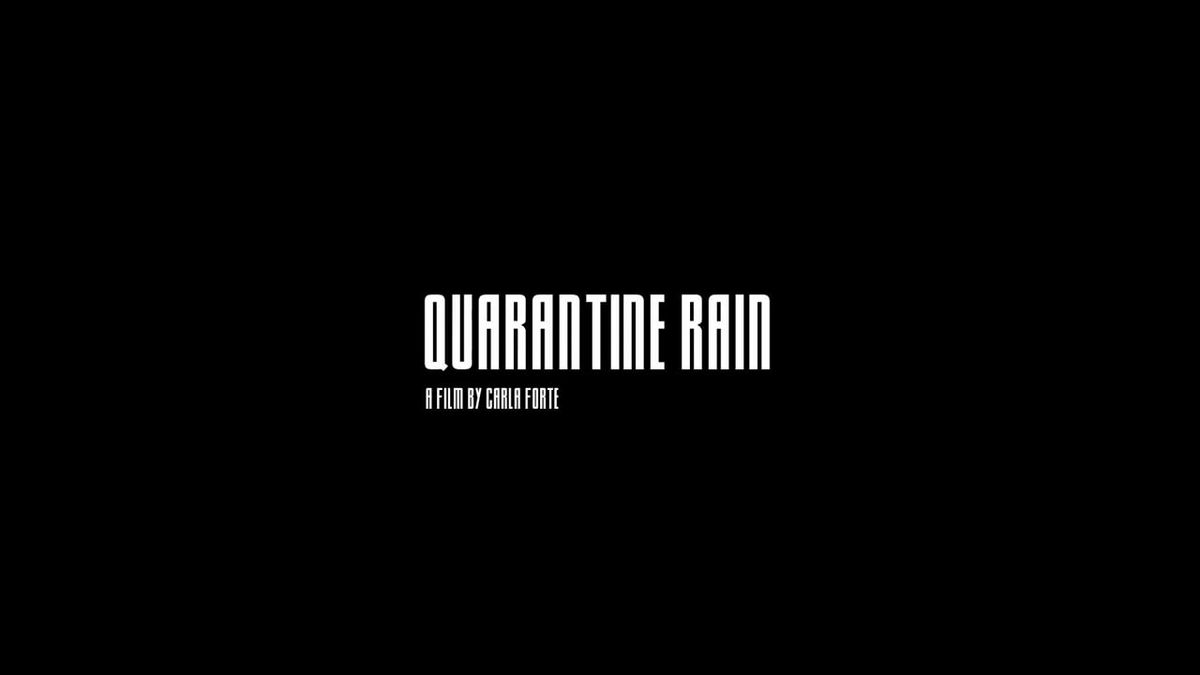 Quarantine Rain by Carla Forte
