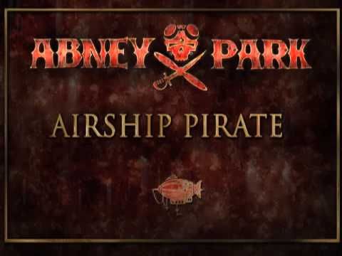 Abney Park - Airship Pirate remastered version - steampunk music