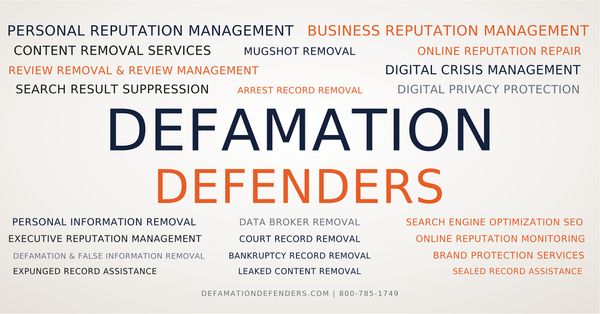 Defamation Defenders Expands Nationwide Reputation Management, Content Removal, and Digital Privacy…
