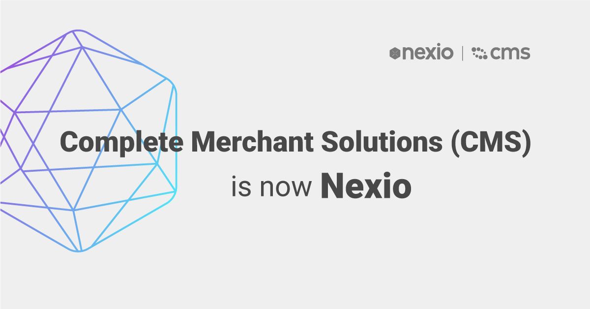 Nexio and Complete Merchant Solutions Announce Brand Consolidation - Managing the Chaos of Payments