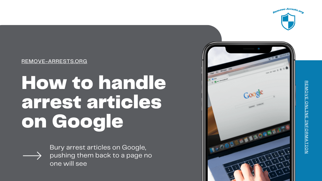How to bury arrest articles on Google Search | Remove Arrests