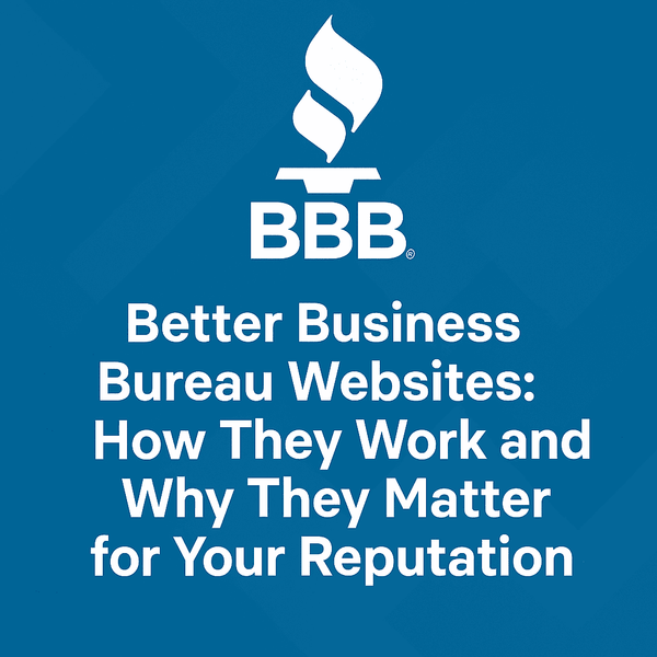 Better Business Bureau Websites | Manage Your BBB Profile & Protect Your Reputation